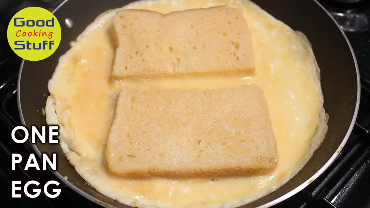 One Pan Egg Toast | How To Make One Pan Egg Toast | Good Stuff Cooking