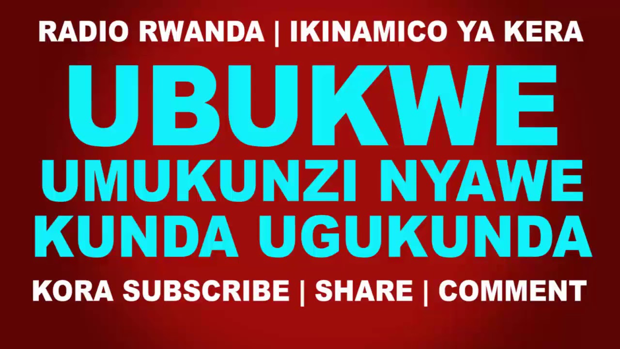 Ikinamico Umukunzi Nyawe | Ikinamico ya kera