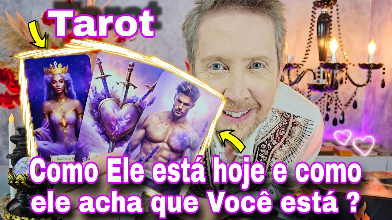 COMO ELE ESTÁ HOJE E COMO ELE ACHA QUE VOCÊ ESTÁ ? Tarô de Hoje- rei do oráculo hoje,bubatarohoje