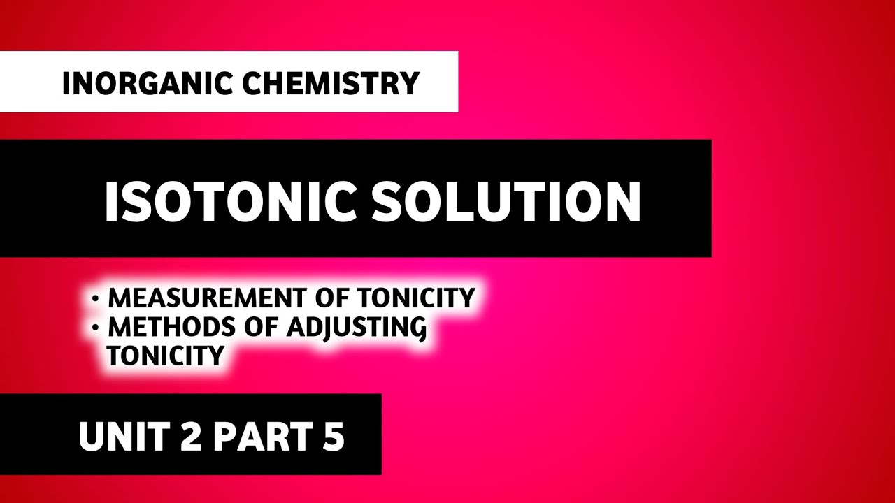 Isotonic Solution | Measurment Of Tonicity | Methods Of Adjusting Tonicity | B Pharma 1st Semester