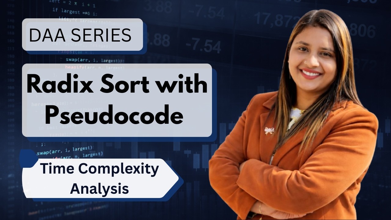 Lec 27: Radix Sort with Pseudocode | Easiest explanation with examples | Time Complexity analysis