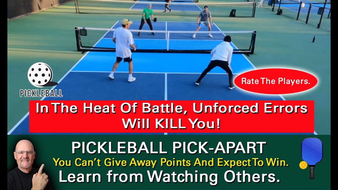 Pickleball! Close Match? Don&rsquo;t Let Unforced Errors Decide It!