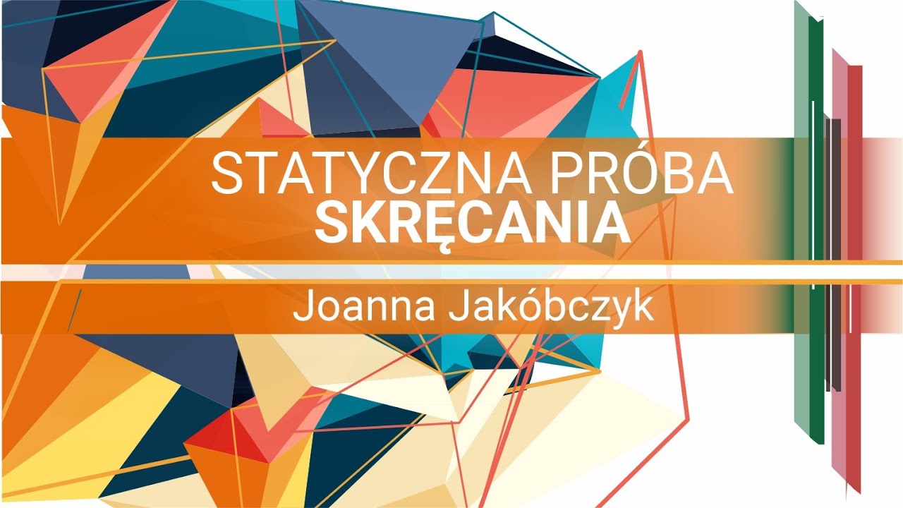 Statyczna Próba Skręcania