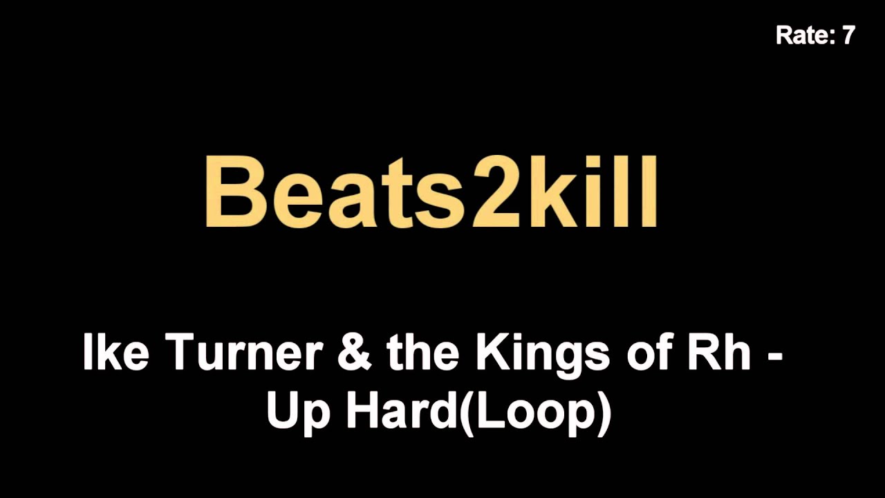 Ike Turner & the Kings of Rh - Up Hard(Loop)