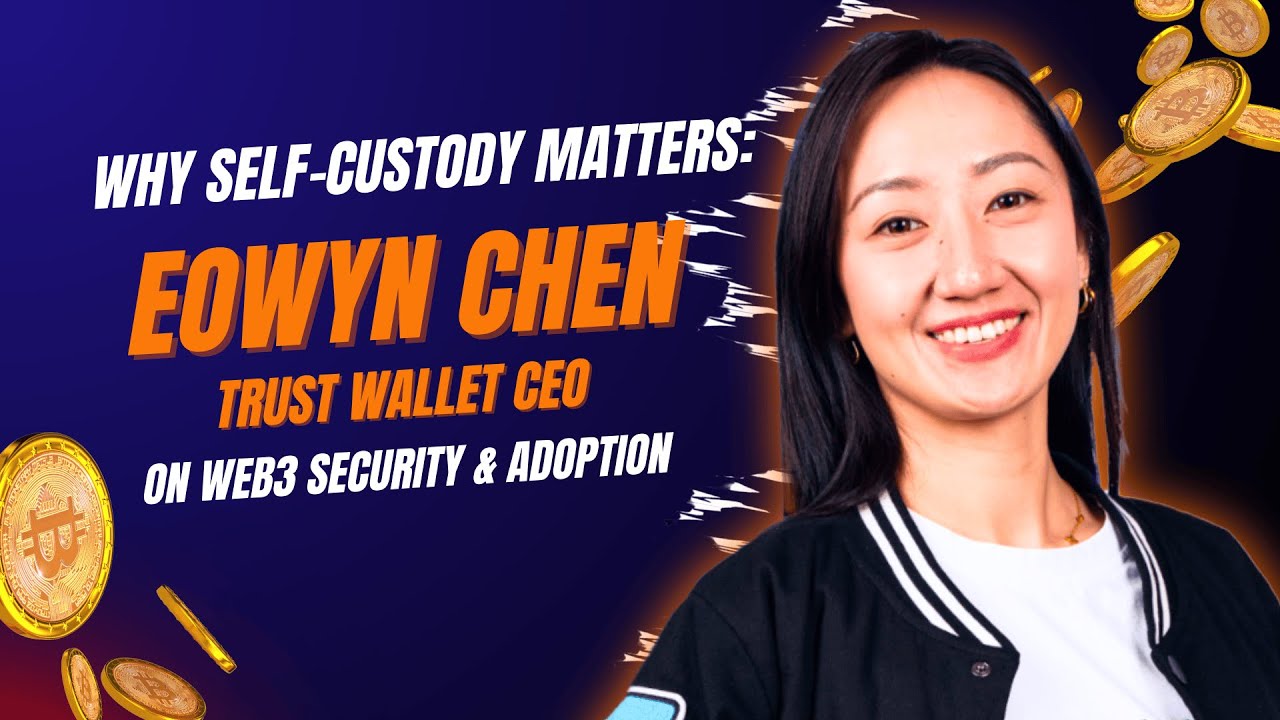 Why Self-Custody Matters: Trust Wallet CEO on Web3, Security & Adoption