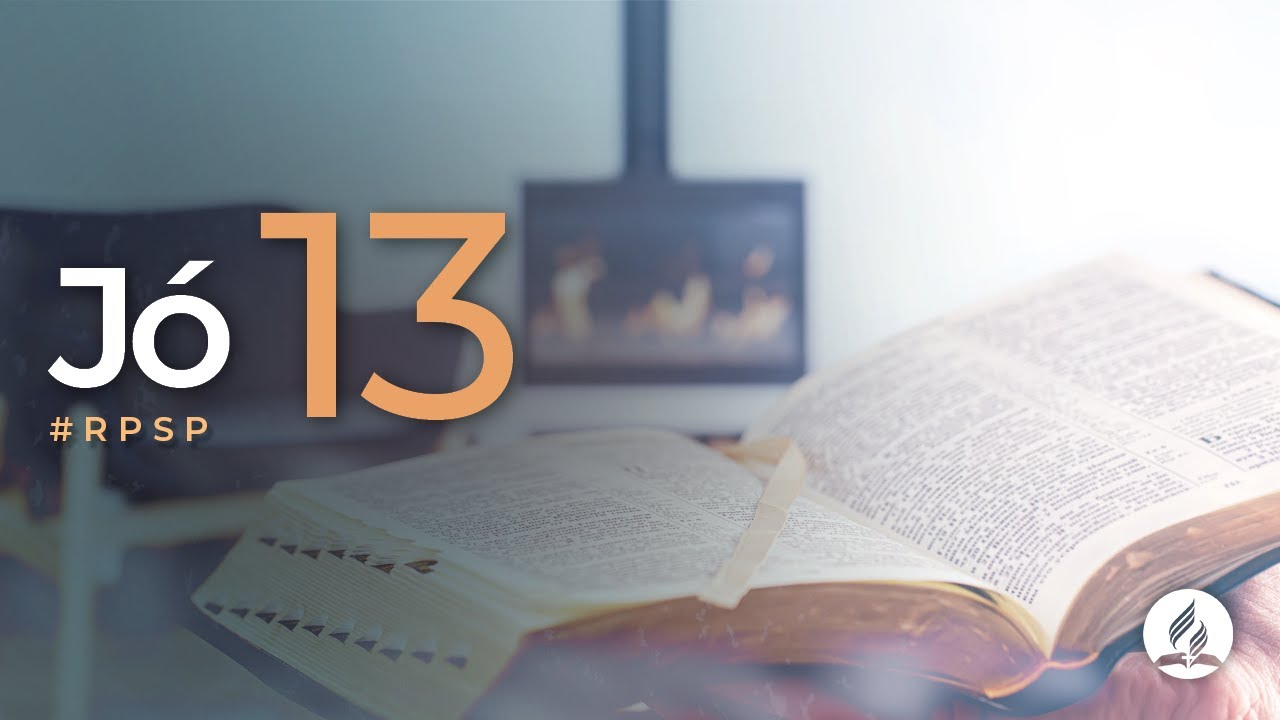 Jó 13 -  Reavivados Por Sua Palavra | #RPSP