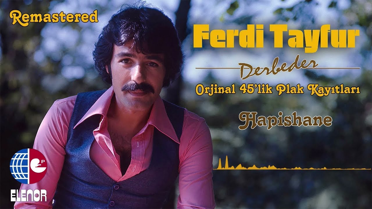 Ferdi Tayfur - Hapishane (Remastered)
