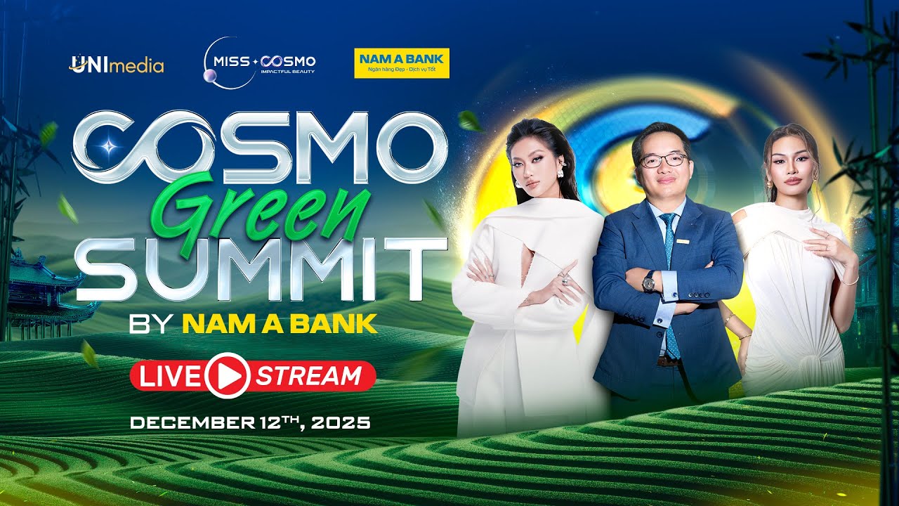 LIVE | COSMO GREEN SUMMIT BY NAM A BANK | MISS COSMO 2025