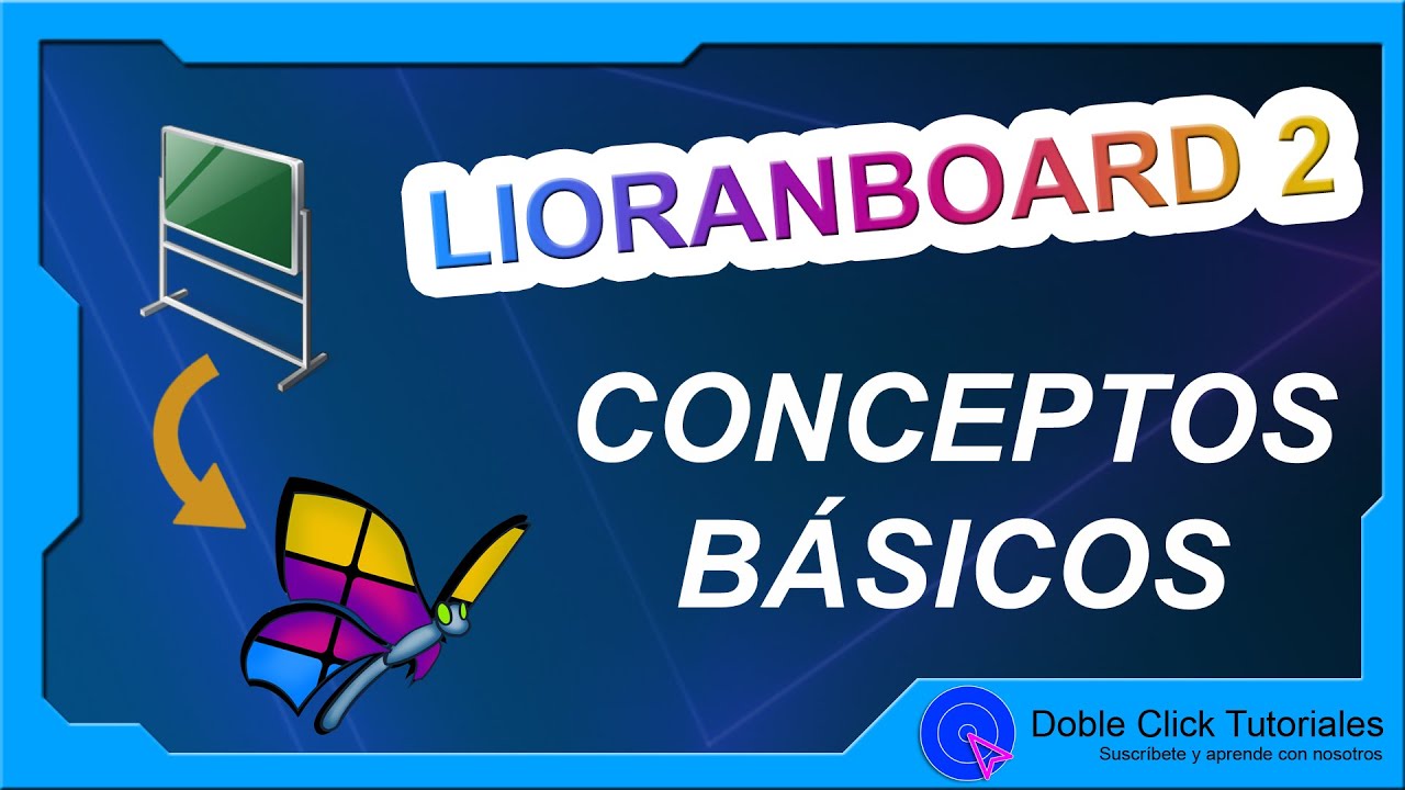 🦋 Conceptos Básicos - LioranBoard 2 | LioranBoard en Español