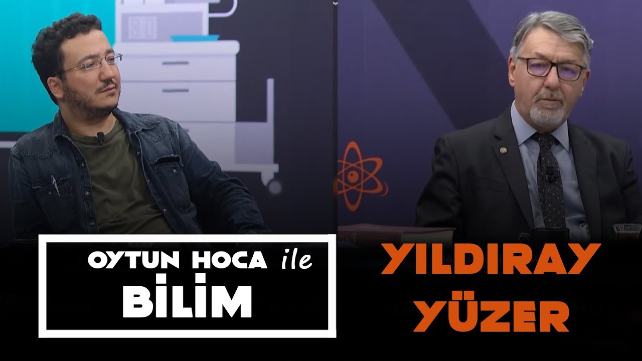 Oytun Hoca ile Bilim - 12 Aralık 2020 - Yıldıray Yüzer - Karaciğer ve Pankreas