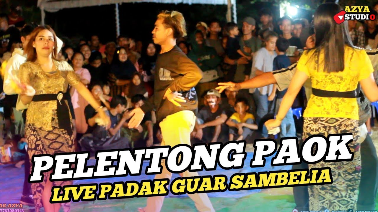 SASAK PELENTONG PAOK EDISI BEJOGETAN AZYA MUSIK DI SAMBELIA