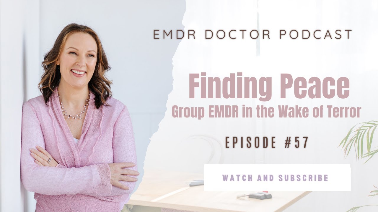 Finding Peace: Group EMDR in the Wake of Terror