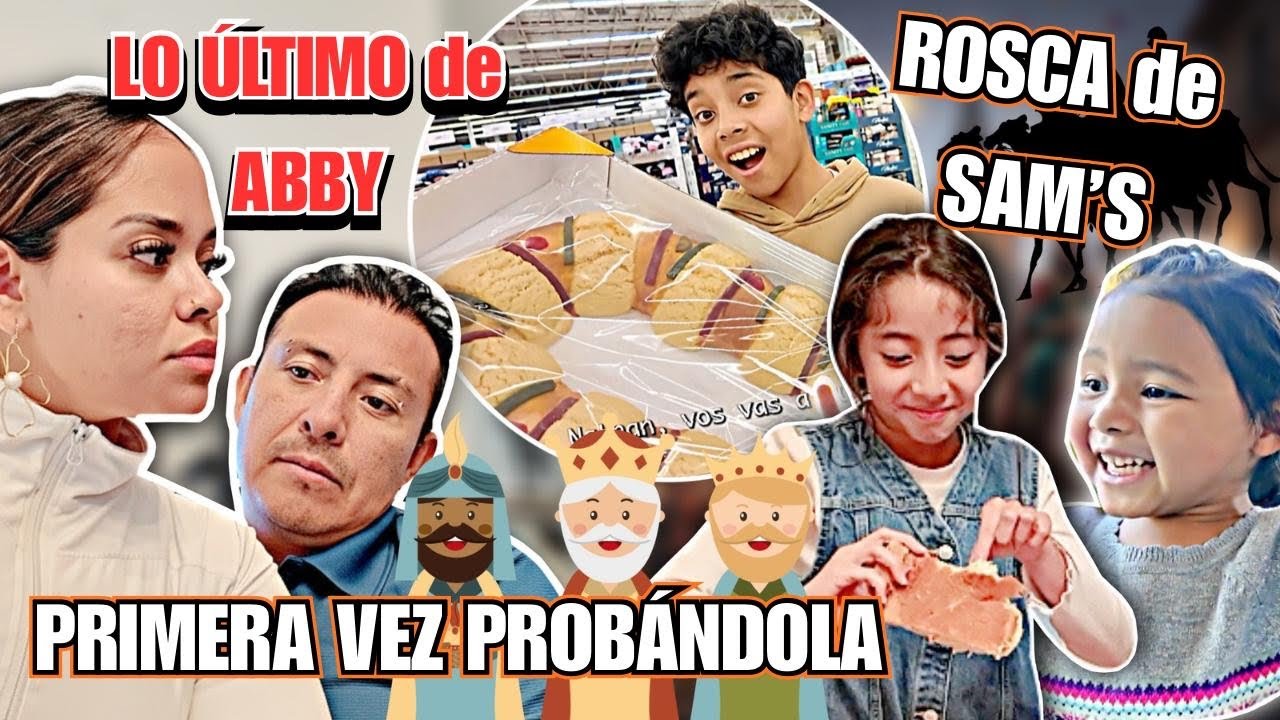 Esto es lo ULTIMO que SABEMOS de ABBY | Probamos la ROSCA de SAMS MEXICO por primera VEZ!