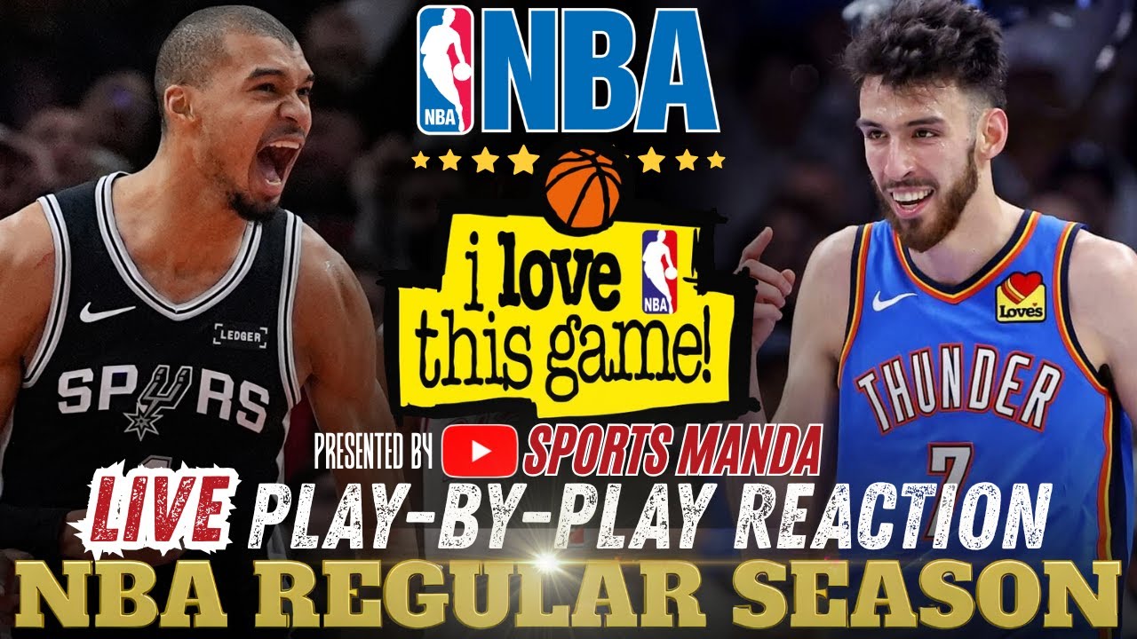 🔴SPURS vs OKC │ 2026 NBA REGULAR SEASON - Basketball Play-By-Play Reaction & Scoreboard