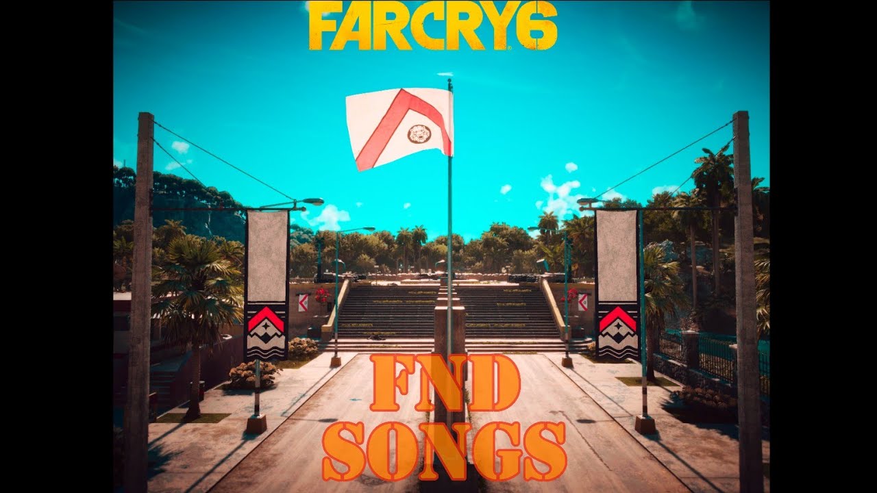 Far Cry 6 - FND Song 01