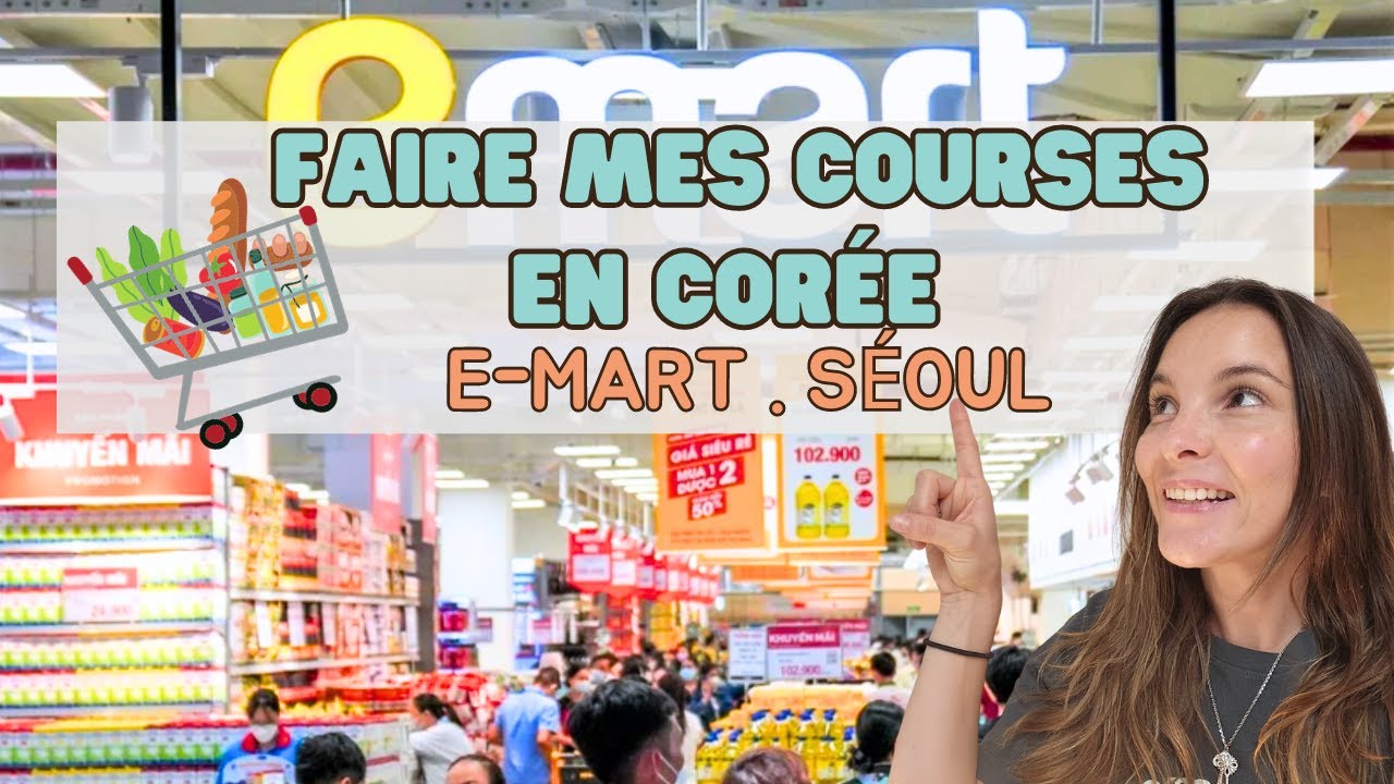 JE T'EMMÈNE AU SUPERMARCHÉ EN CORÉE DU SUD