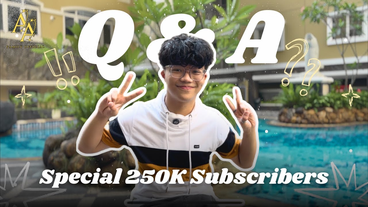 Q & A BERSAMA AFAN SPECIAL 250K SUBS! #VLOGAAFO #afanda5 #da5_afan 