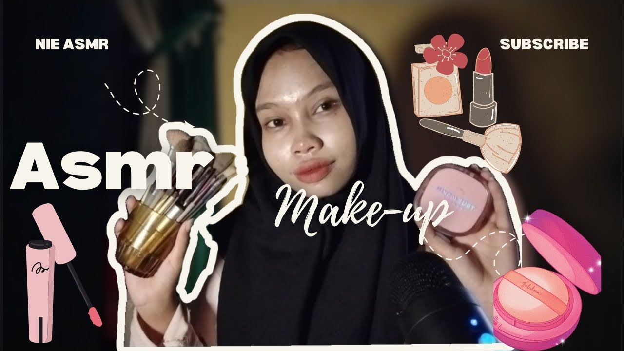 [ASMR INDONESIA]  YOUR MAKE-UP, FOR YOU INSECURE