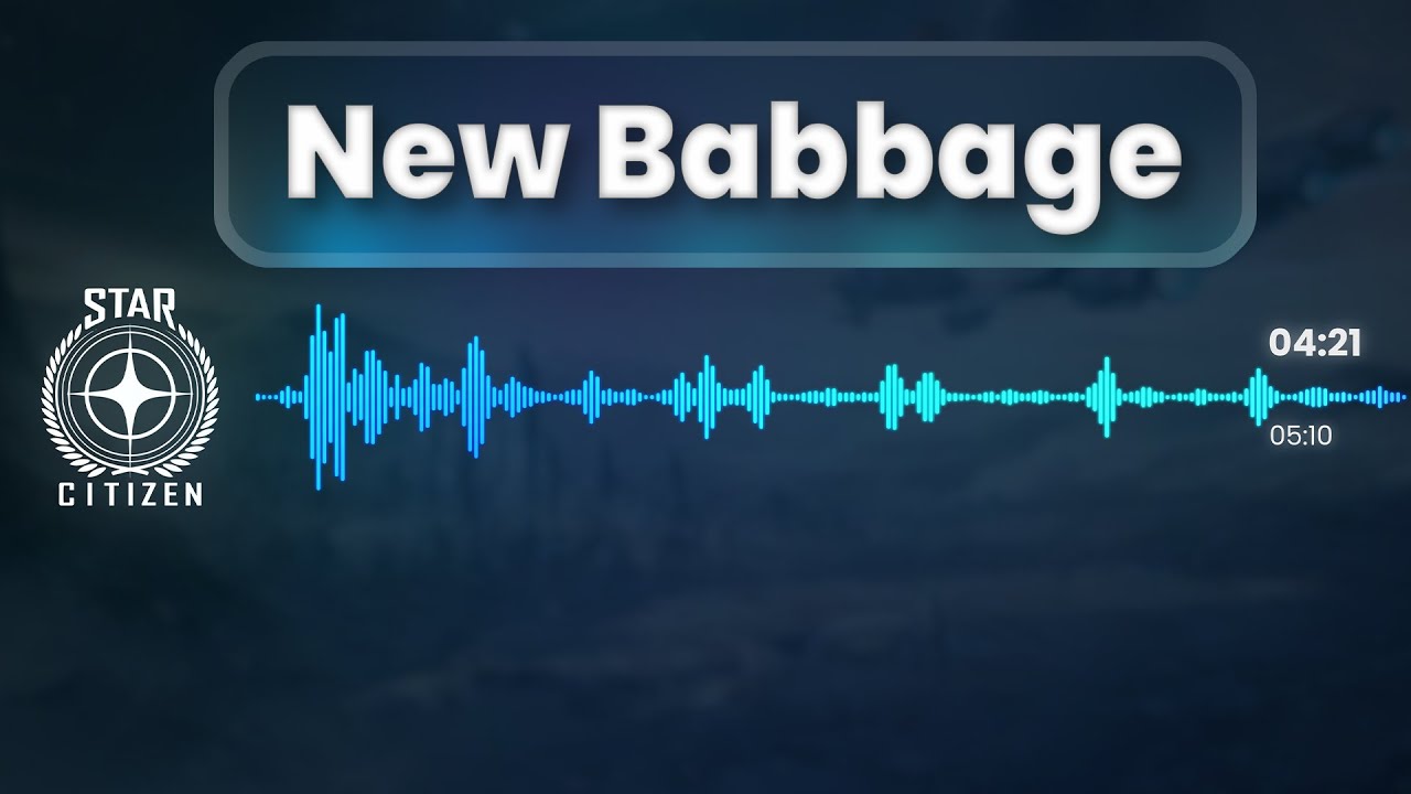 🎵 Star Citizen Soundtrack - New Babbage 🎵