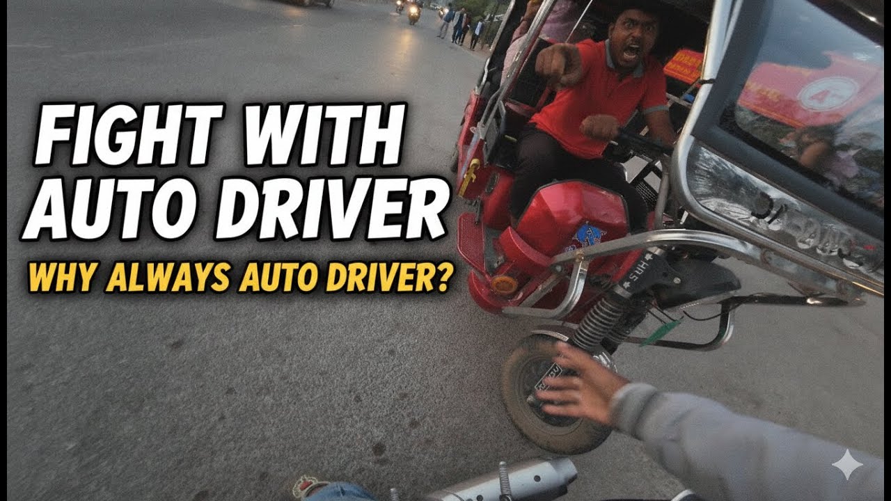 AUTO WALE SE LADAI HO GAYA🤬😱 || WHY ALWAYS AUTO DRIVER? 🤨 || 48TH MOTOVLOG OF MINE.