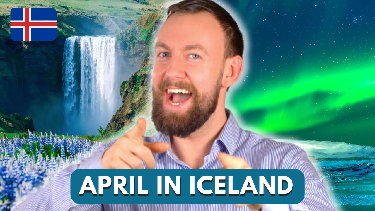 Iceland in April 2026 🇮🇸 Best Travel Tips, Activities, Weather, Special Events!