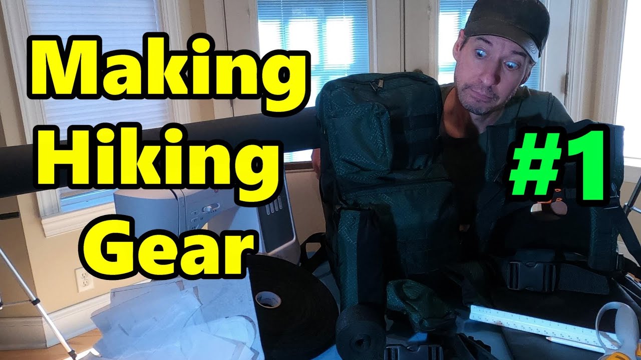 Making Hiking Gear 1