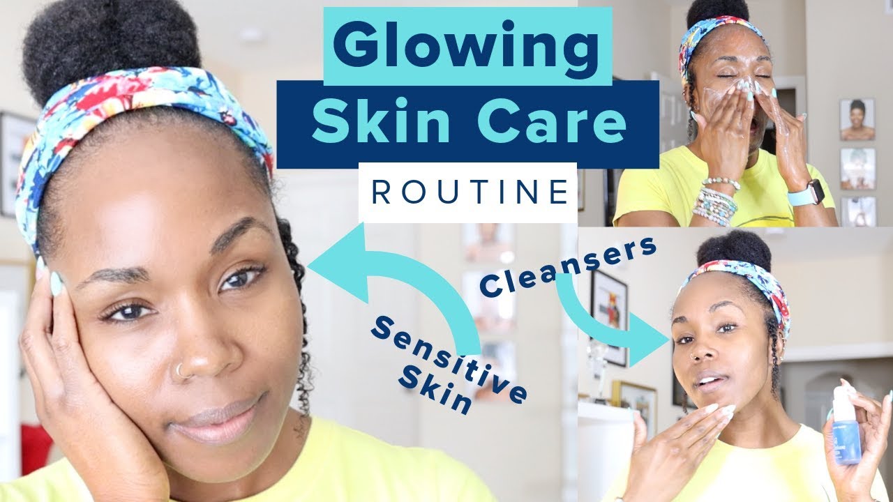 Glowing Skin Care Routine | Step By Step Cleansing Skincare & Natural Remedies | Sensitive Skin