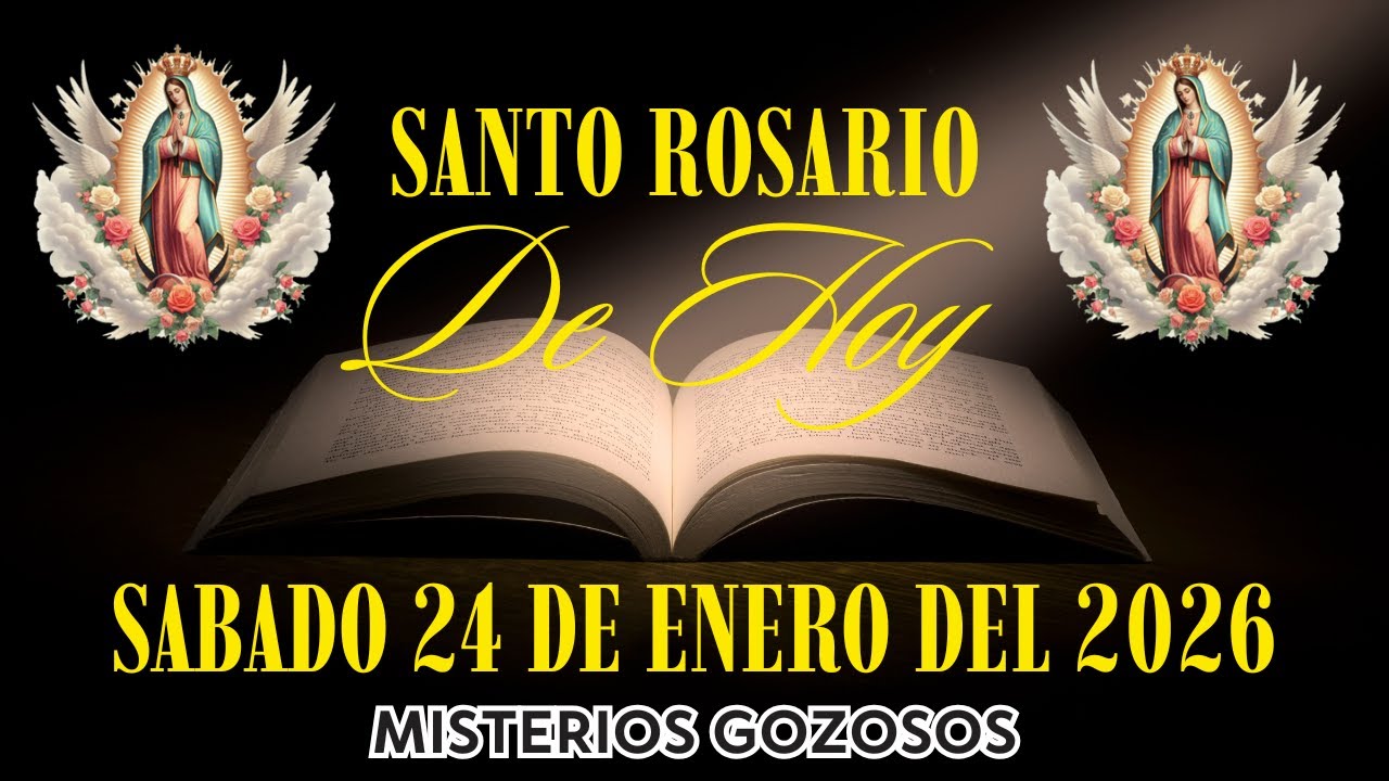 El Santo Rosario De Hoy | Sabado 24 De Enero Del 2026 | Misterios Gozosos | El Santo Rosario