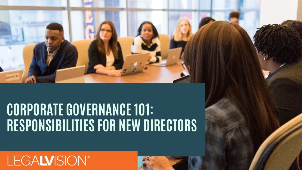 [AU] Corporate Governance 101: Responsibilities for New Directors in Australia | LegalVision