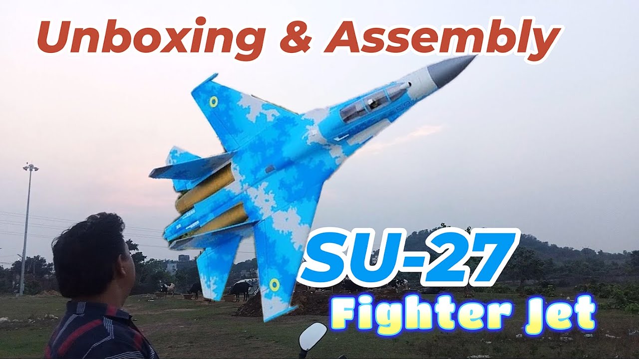 RC Plane Unboxing Assembly & Flying Test | Su27 Rc Airplane unboxing