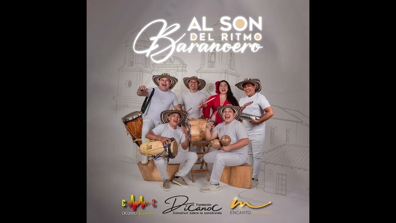 AL SON DEL RITMO BARANOERO - ENCANTO MILLERO