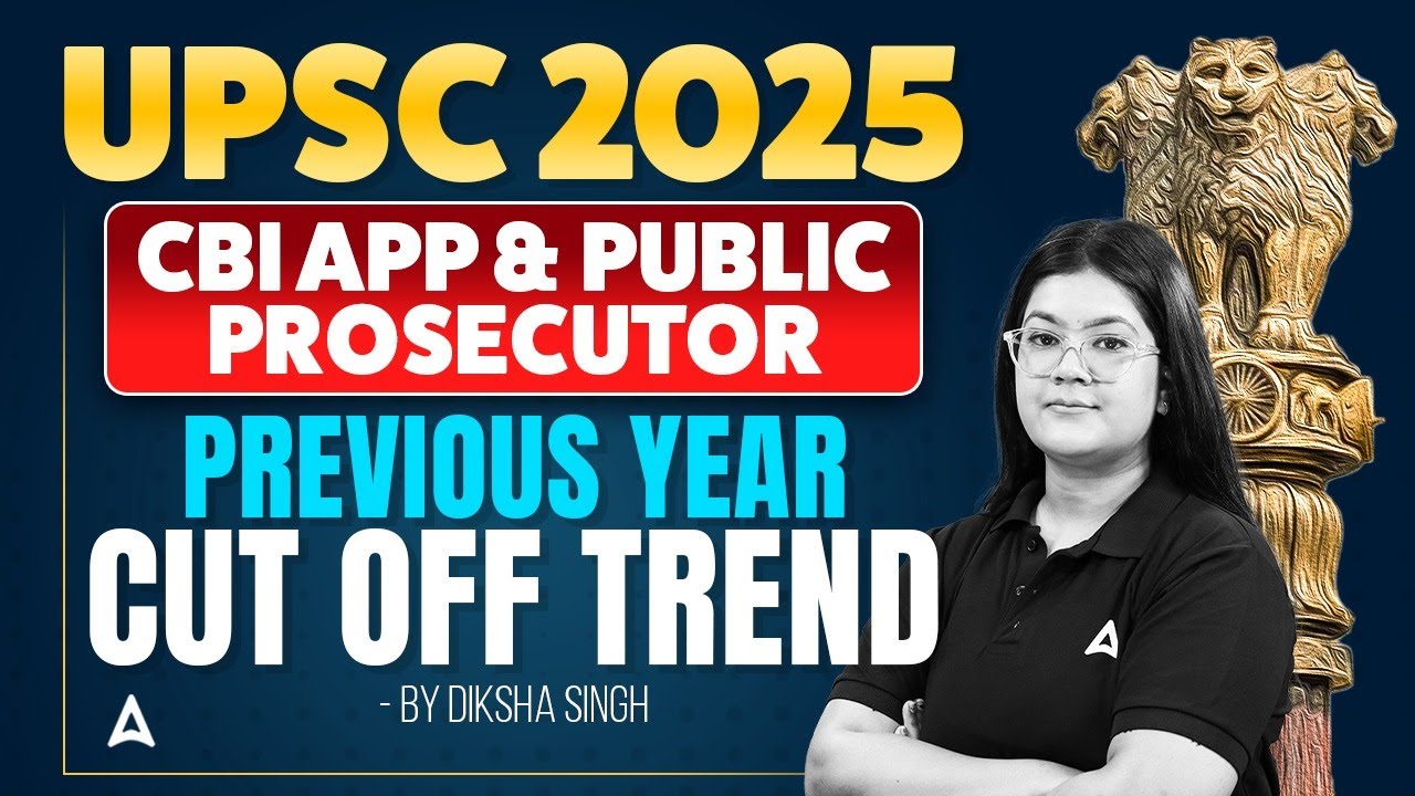 UPSC Notification 2025 | UPSC CBI APP & PP Previous Year Cut Off Trend | By Diksha Singh