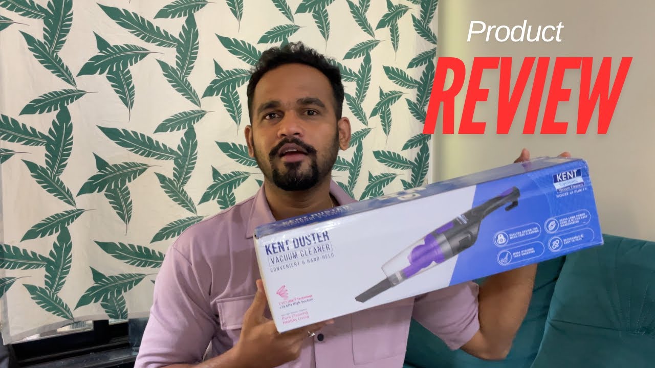Kent Duster Vaccum Cleaner Review | Unscripted