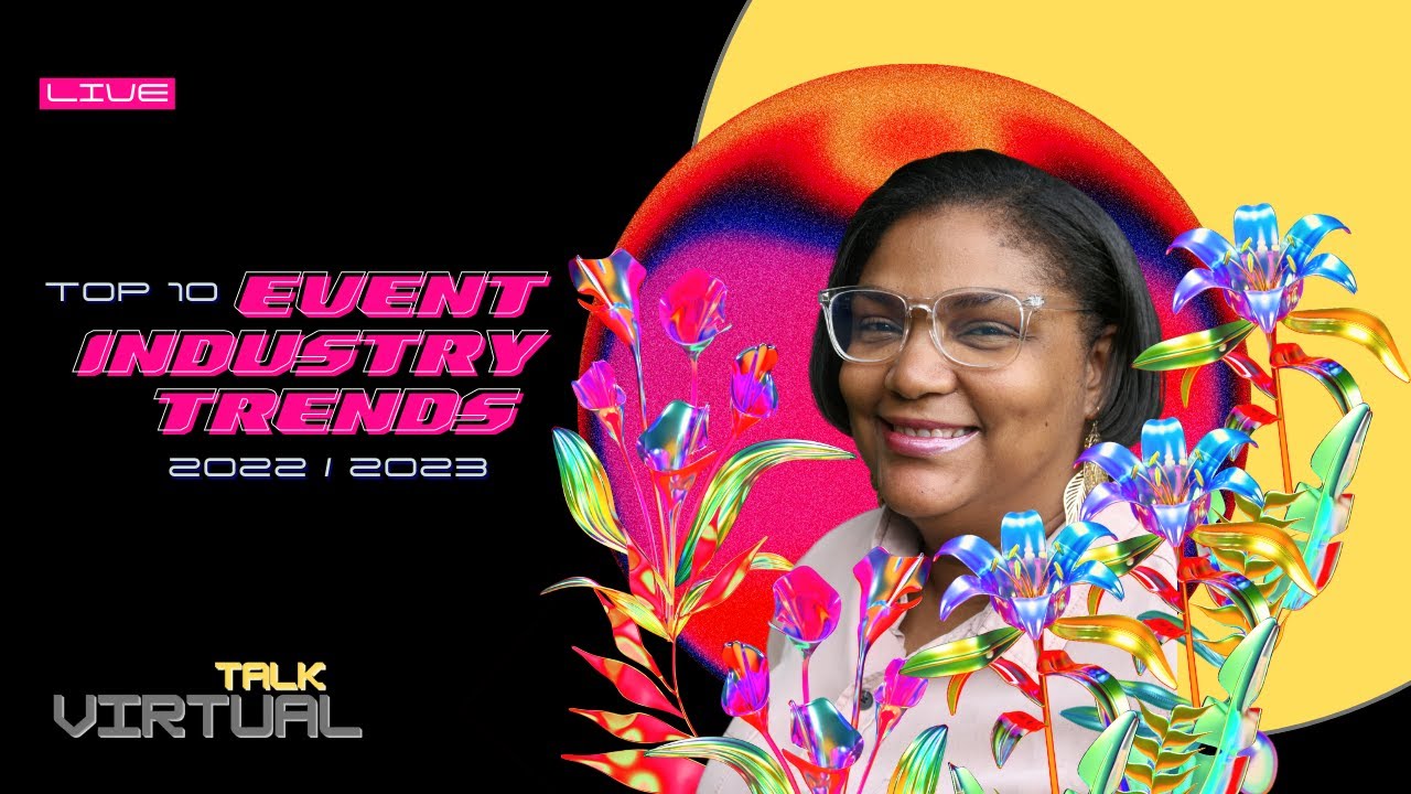 Top 10 Event Industry Trends 2022 /2023