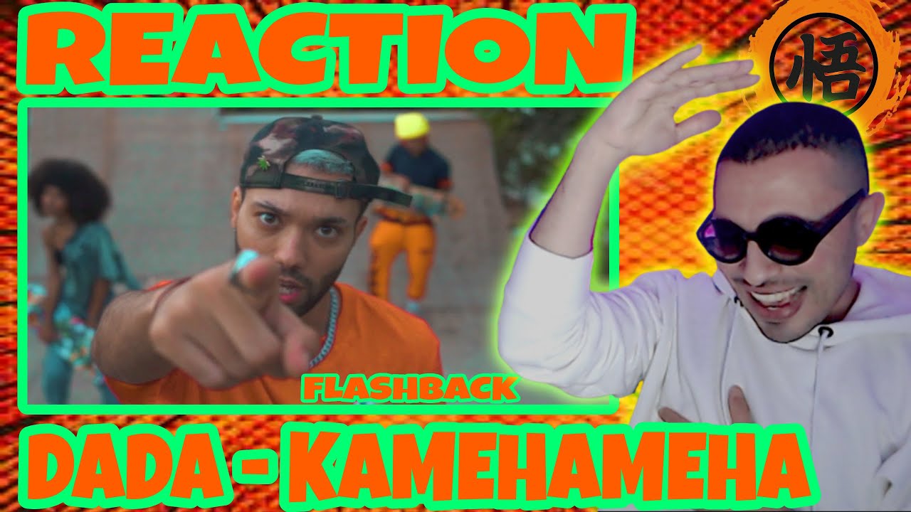 DADA - KAMEHAMEHA #Reaction #FlashBack Swiid Kat7der 😂