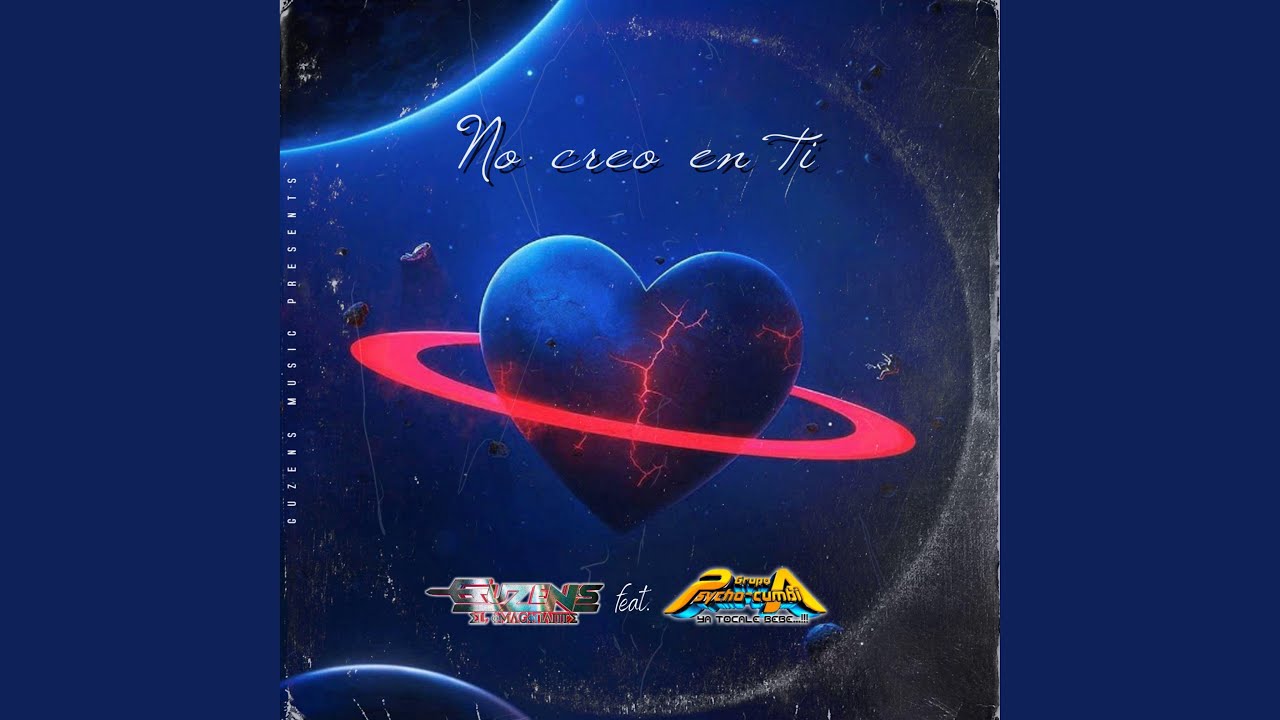 No creo en ti (feat. Grupo Psycho Cumbia)
