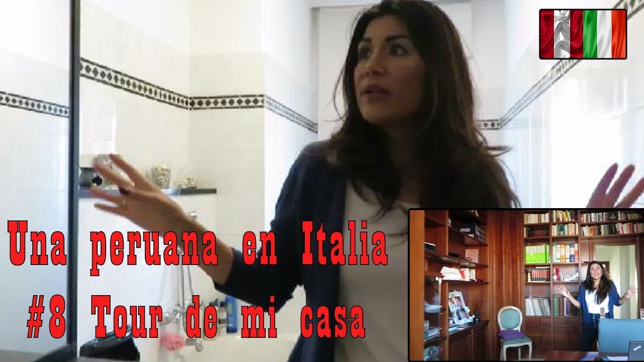 #8 - Una peruana en Italia - Tour de mi casa