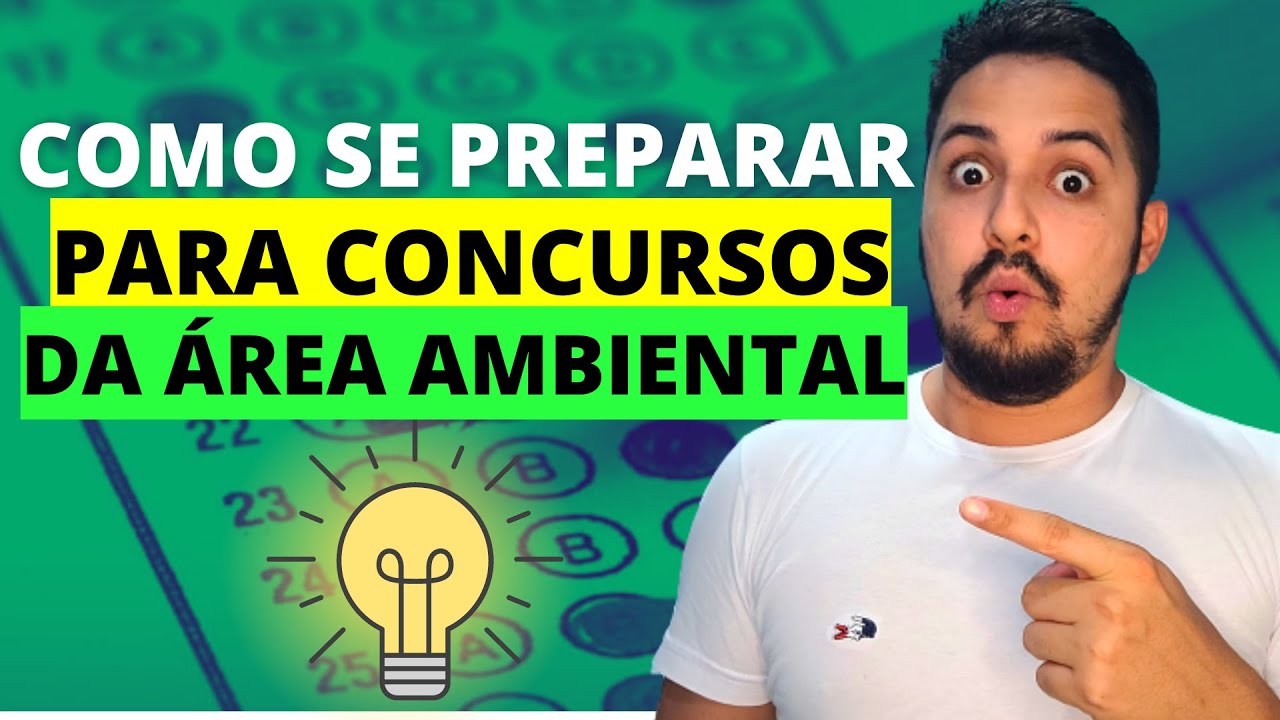 Como se PREPARAR para CONCURSO PUBLICO na ÁREA AMBIENTAL