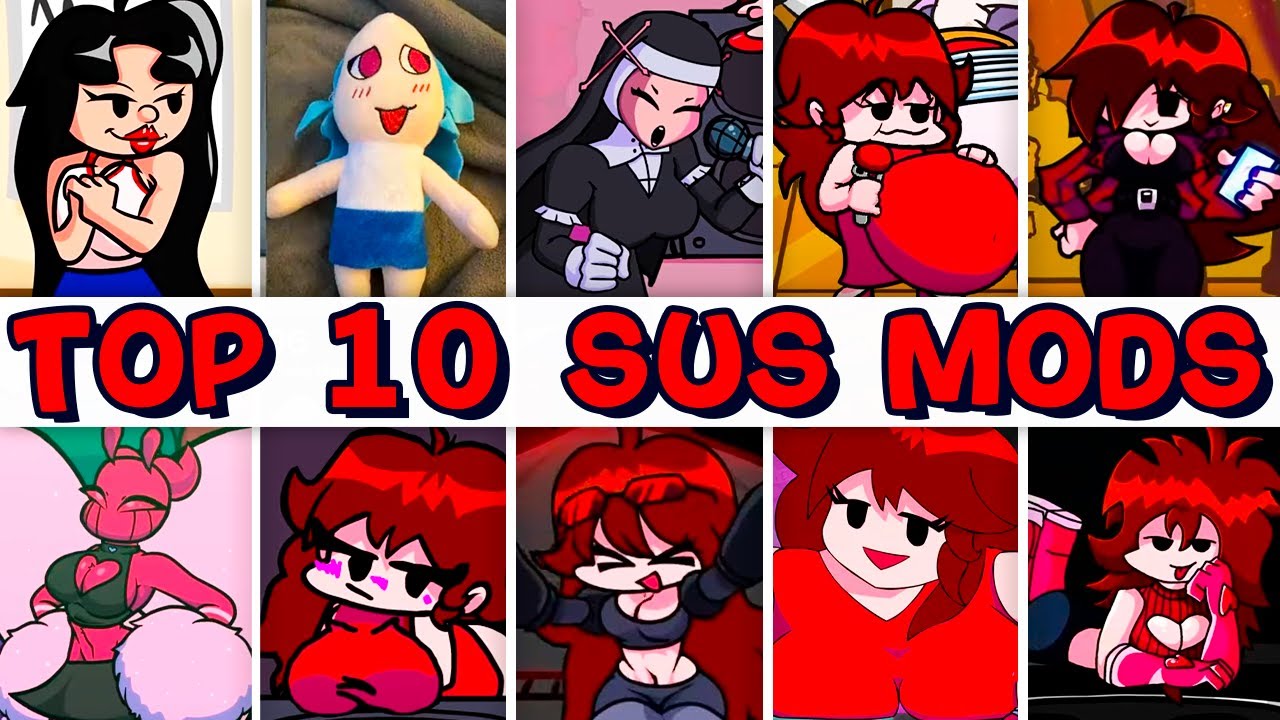 Top 10 Sus Mods in FNF - Friday Night Funkin’