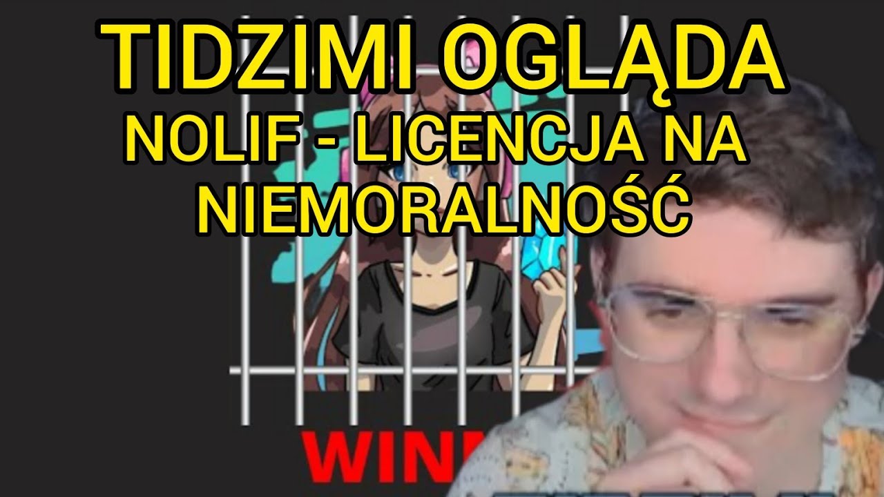 TIDZIMI ogląda - NOLIF Licencja na NIEMORALNOŚĆ