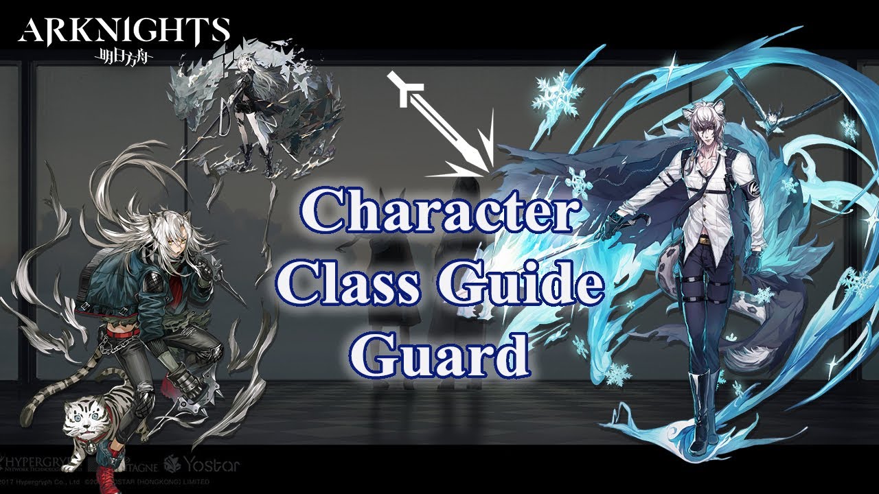[Arknights] Guard Class Guide