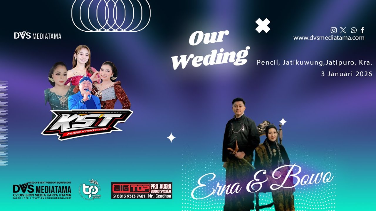 🔴📡LIVE WEDDING ERNA & BOWO ❃ KST MUSIC ❃ BIG TOP AUDIO ❃ DVS MEDIATAMA ❃ 3 JAN 2026