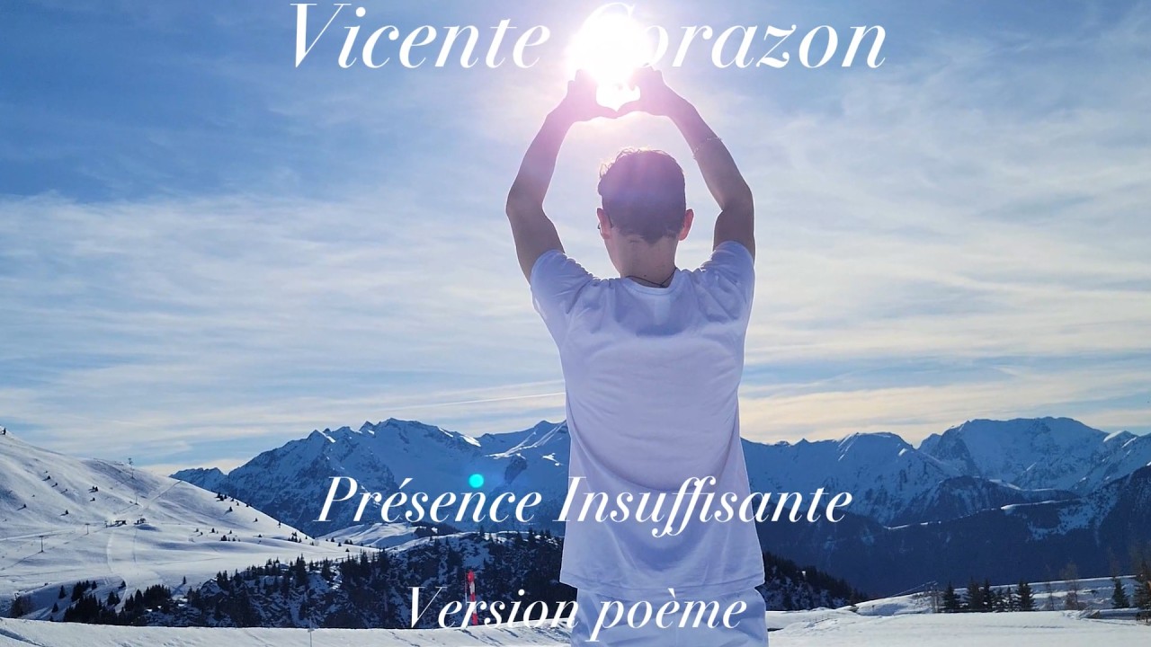 Vicente Corazon - Présence Insuffisante (Version Poème)