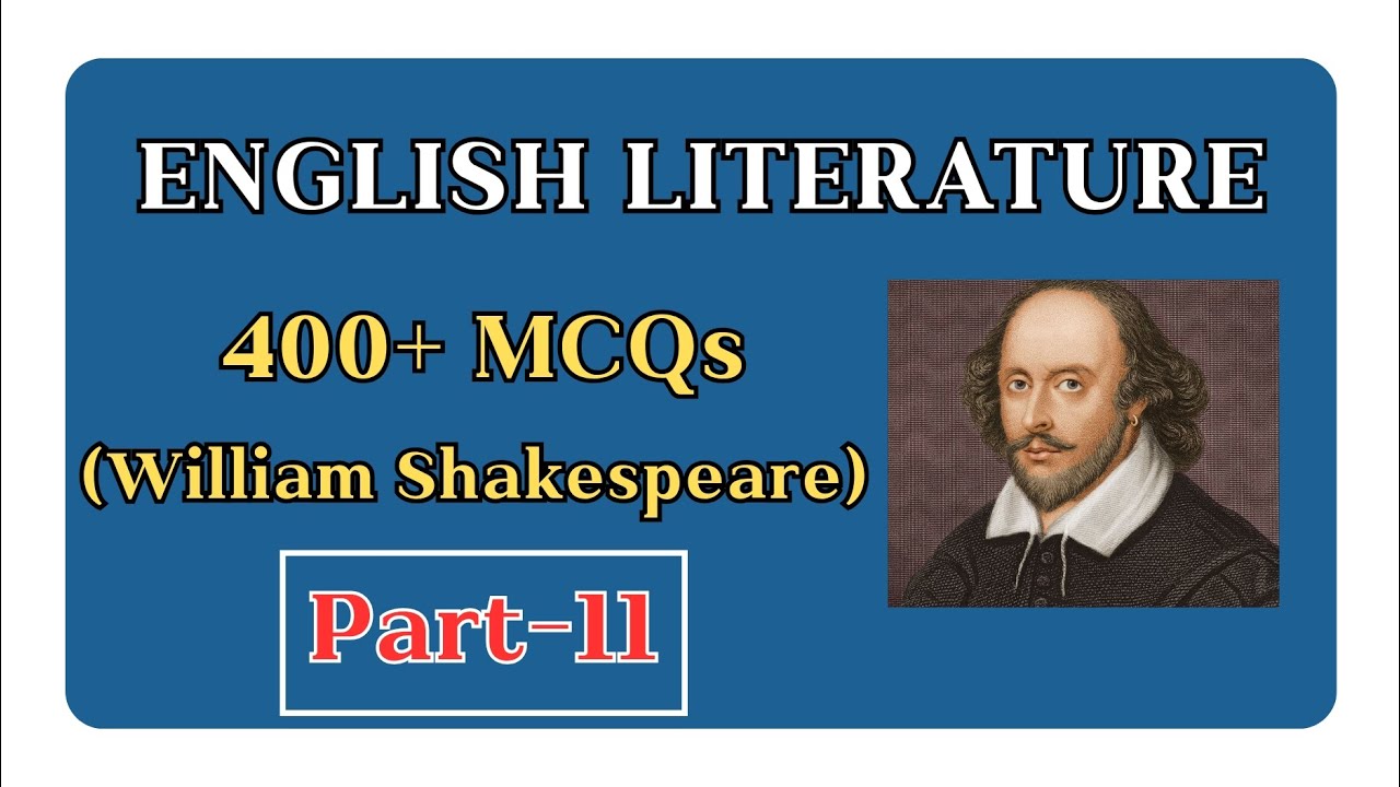 400+ William Shakespeare MCQs Part 11 | Questions 336–370 | English Literature | TGT PGT UGC NET
