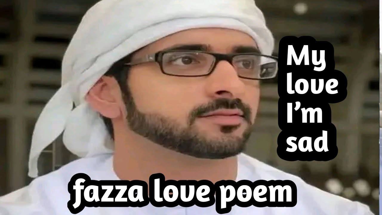 My love ‎I’m sad---- fazza Heart Thouch Love poem 