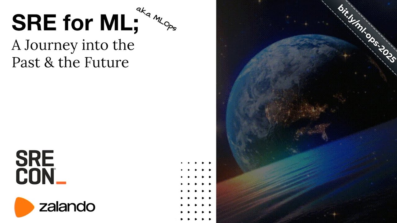 SREcon25 Европа/Ближний Восток/Африка — MLOps 2025: путешествие в прошлое и будущее