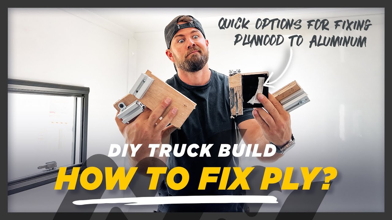 HOW TO Attach Extruded Aluminium to Plywood in your DIY Camper Build // 4 METHOD COMPARISON