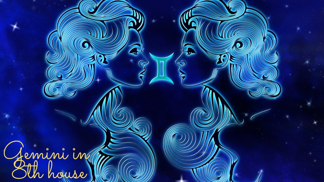 Gemini in 8th house