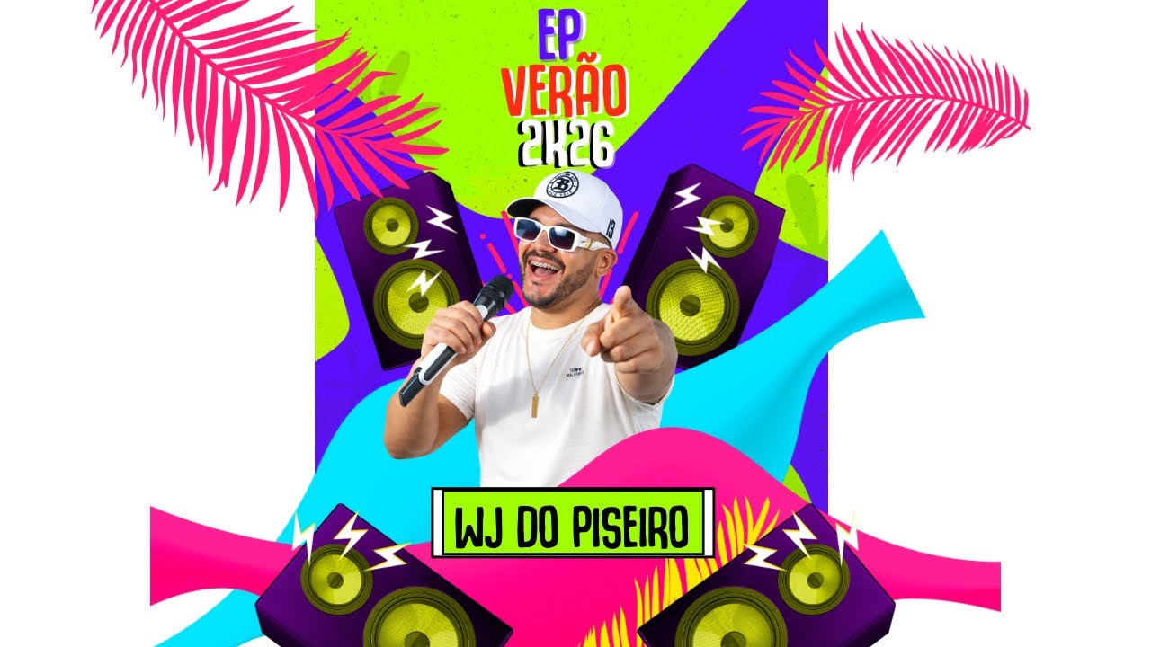 WJ DO PISEIRO EP Verão 2K26