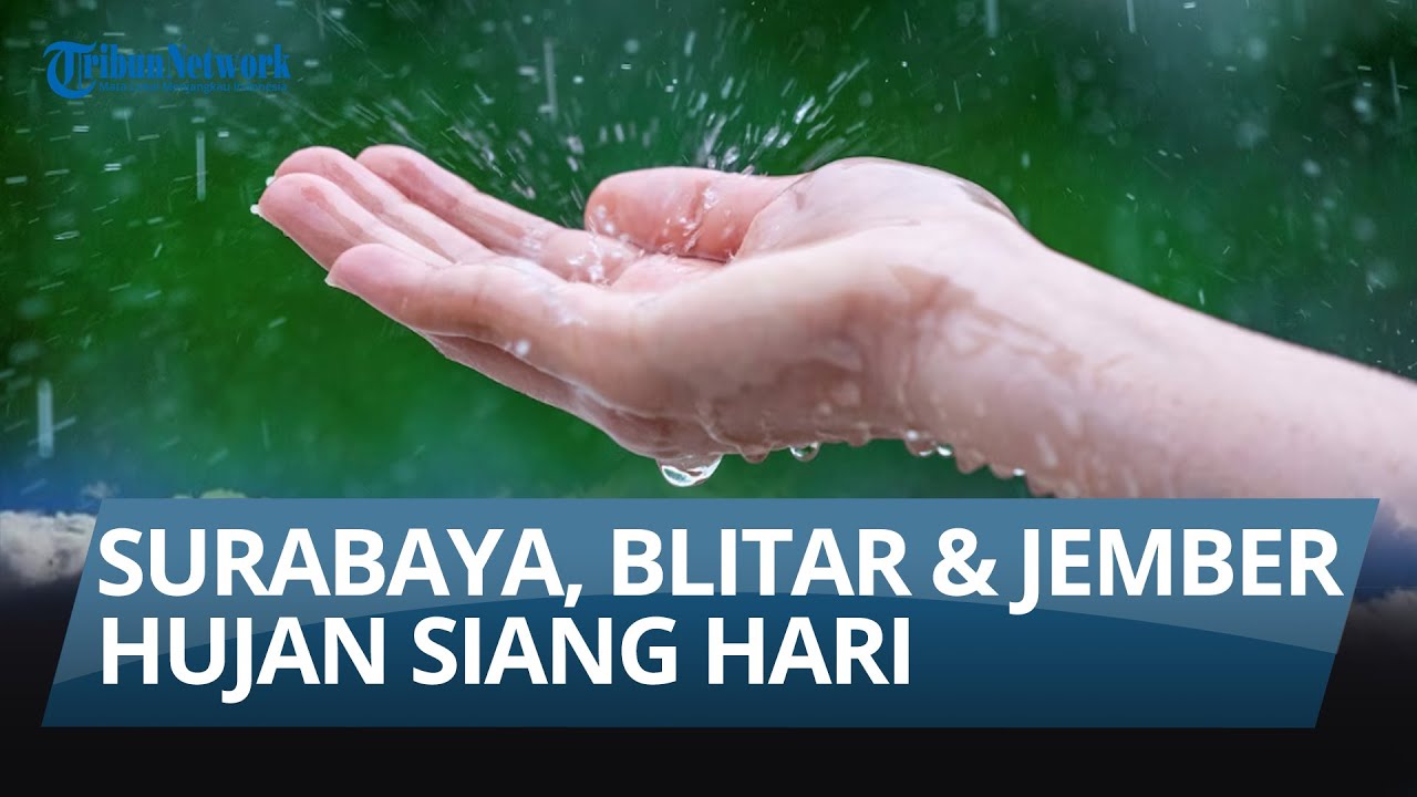 Surabaya, Blitar, Batu & Jember Hujan Siang Hari. Info Cuaca, Kamis, 22 Januari 2026